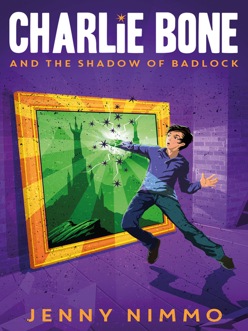 Title details for Charlie Bone and the Shadow of Badlock by Jenny Nimmo - Available